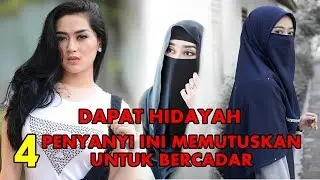 Dapat Hidayah, Inilah 4 Penyayi Yang Memutuskan Untuk Berhijab dan Bercadar