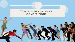 2024 Summer Shows & Competitions (L'Apprenti Sorcier, Japanese Dream Ice Gala, Summer Sizzler)