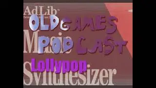 Lollypop - Music Comparison (Old-Games.RU Podcast #1)