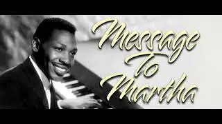 Burt Bacharach / Lou Johnson ~ Message To Martha