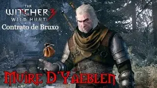 The Witcher 3 - Contrato de Bruxo: Muire D`Yaeblen (PT-BR)