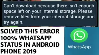 Fix Download failed | in WhatsApp can't download because there isn't enough Space try again Android
