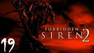 Forbidden Siren 2 | Прохождение Часть 19