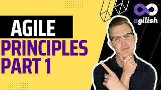 Agile Principles Part 1 | Scrum Master Training | Agile Methodology
