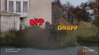 OPP DROPP DayZ montage
