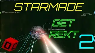 Get Rekt [Starmade Survival]