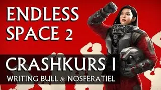 Crashkurs: Endless Space 2 | Tutorial (01) [deutsch]