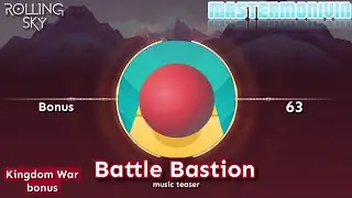 「Rolling Sky」Bonus 63 “Battle Bastion”, music teaser | MasterMonivin