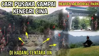 CARI PUSAKA SAMPAI KE NEGRI CHINA#pusakabertuah #pusakanusantara #penarikanmustika