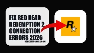 How To Fix Red Dead Redemption 2 Connection Errors 2026 (EASY GUIDE)