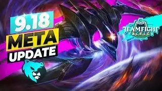 9.18 Meta UPDATED Guide Teamfight Tactics Guide TFT Tier List