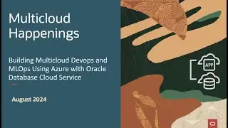 Build Multicloud DevOps and MLOps using Azure with Oracle Database Cloud Services
