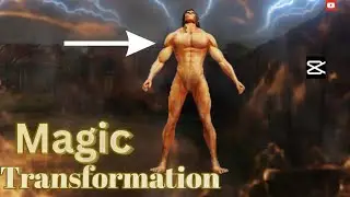 How to transform yourself into giant capcut magic tutorial.