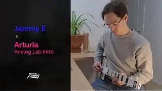 Using Jammy E with Arturia Analog Lab Intro