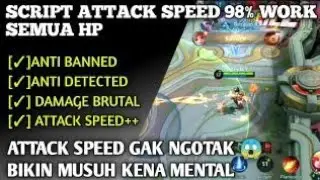 SCRIPT ATTACK SPEED MOBILE LEGENDS ALL HERO NEW UPDATE 2022 ANTI BANNED 100% WORK CHEAT DAMAGE MLBB