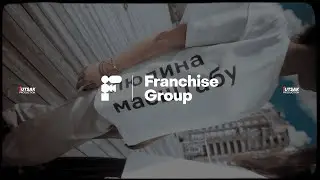 Іміджевий ролик для Franchise Group