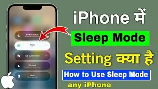 iphone me sleep mode kya hota hai | how to use sleep mode in iphone | sleep mode kiya hai iphone me
