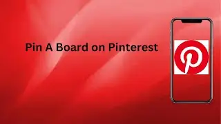 How To Pin A Board On Pinterest? | Technologyglance