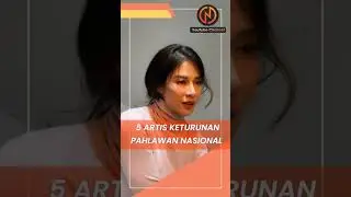 5 ARTIS KETURUNAN PAHLAWAN NASIONAL INDONESIA