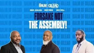 IOG - BALM OF GILEAD - “Forsake Not The Assembly!"