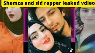 Sheemza Shahbaz and Sid Rapper leaked video | Sid rapper and sheemzy viral scandal | Viral vdieo