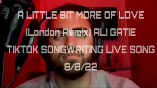 A Little Bit More Than Love (London Remix) @AliGatie  full song & lyrics