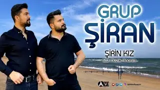 Grup Şiran - Şirin Kız