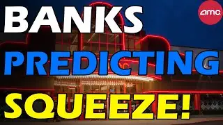 AMC BANKS PREDICTS SHORT SQUEEZE! Short Squeeze Update