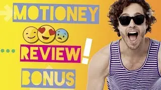 Motioney Review & Bonus  - 🌟Watch Motioney Review  2019 and Get My Exclusive Bonus🌟
