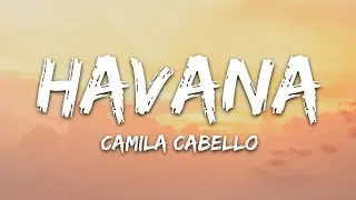 Camila Cabello   Havana Lyrics ft  Young Thug