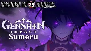🔷 GENSHIN IMPACT | SUMERU | Resumen en 25 Minutos (más o menos)