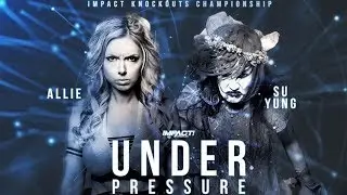 Impact Wrestling Allie vs. Su Yung for the Knockouts Championship!!