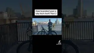 How to protect your e-bike from theft? Part 2