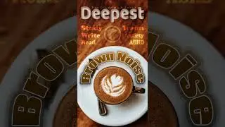 1 super easy Study HABIT change: Deep Focus BROWN NOISE