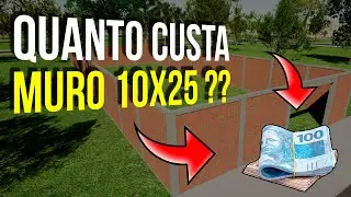 Quanto CUSTA construir MURO 10X25,  MATERIAL e MÃO DE OBRA ??