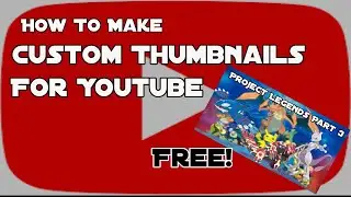 How To Make Custom Thumbnails for YouTube For Free! (NO PHOTOSHOP 2021)