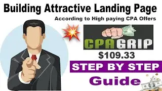 CPAGRIP STEP BY STEP Guide To Build Attractive Landing Page For CPA Offer