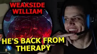 Tyler1 the Return of WEAKSIDE WILLIAM
