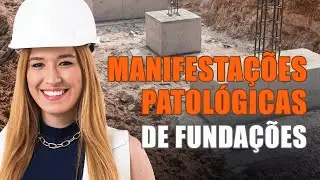 Patologia de Fundações: Principais origens e tratamentos - #Live11