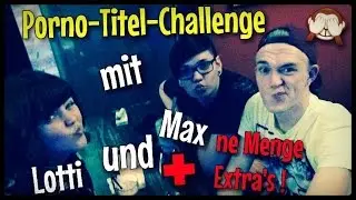 Porno-Titel-Challenge / Nackt, zerhackt und angekackt! + Extra Challenge! + Outtakes! // LUCKY LUKI