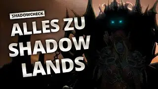 Shadowcheck - Das ist Shadowlands | World of Warcraft
