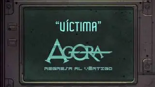 AGORA - Víctima