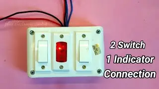 2 button 1 indicator connection kaise karen |2 switch 1 indicator |2 switch 1 indicator wiring