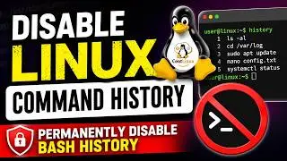 How to Disable Linux Command History | Permanently Disable Bash History