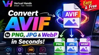 How to Convert AVIF to PNG, JPG & WebP Online (Free & Fast) | Virtual Hands