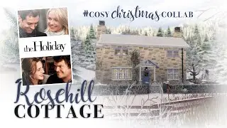 Rosehill Cottage ❄️🎄 | #cosychristmascollab | Sims 4 Build Tour