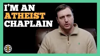 I'm A Chaplain - And I'm Also An Atheist