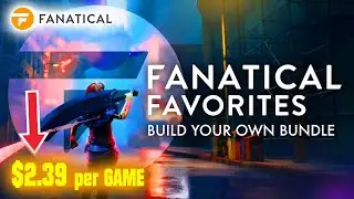 Fanatical – BYO Fanatical Favorites Bundle - June 2023 [$ 2.39/Game!]