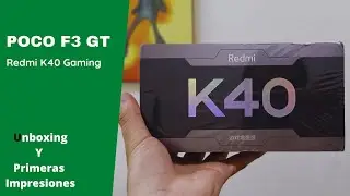 Poco F3 GT Unboxing ! (Redmi K40 Gaming) - Redmi K40 Gaming Unboxing Y Primeras Impresiones