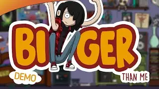 The Future Scares Me | Bigger Than Me (Demo Game Playthrough)